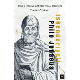İskenderiyeli Philo Judaeus - Turgut Özgüney