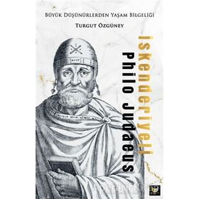 İskenderiyeli Philo Judaeus - Turgut Özgüney