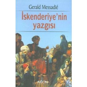 İSKENDERIYENIN YAZGISI - GERALD MESSADIE