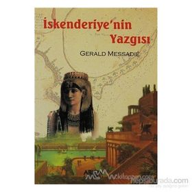 İSKENDERIYENIN YAZGISI - GERALD MESSADIE