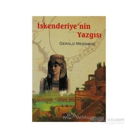 İSKENDERIYENIN YAZGISI - GERALD MESSADIE