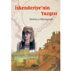 İSKENDERIYENIN YAZGISI - GERALD MESSADIE