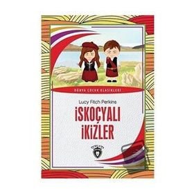 İskoçyalı İkizler - Lucy Fitch Perkins - Dorlion Yayınevi