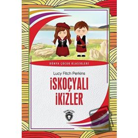 İskoçyalı İkizler - Lucy Fitch Perkins - Dorlion Yayınevi