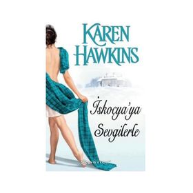 İskoçya’ya Sevgilerle - Karen Hawkins