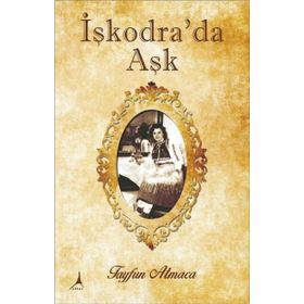 İşkodra’da Aşk - Tayfun Atmaca