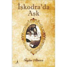 İşkodra’da Aşk - Tayfun Atmaca