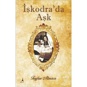 İşkodra’da Aşk - Tayfun Atmaca