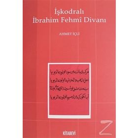 İşkodralı İbrahim Fehmi Divanı - Ahmet İçli