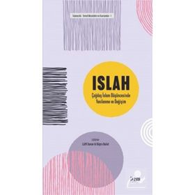 Islah Çağdaş İslam Düşüncesinde Yenilenme ve Değişim İlem Yayınları