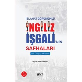 Islahat Görünümlü İngiliz İşgali’nin Safhaları: İran Örneği - Yılmaz Karadeniz