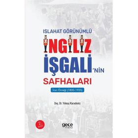 Islahat Görünümlü İngiliz İşgali’nin Safhaları: İran Örneği - Yılmaz Karadeniz