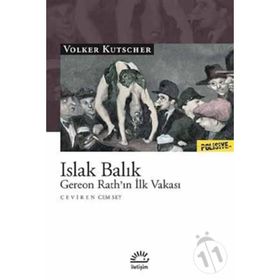 Islak Balık Gereon Rathın İlk Vakası - Volker Kutscher