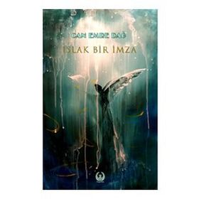 Islak Bir İmza - Can Emre Dağ