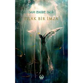 Islak Bir İmza - Can Emre Dağ