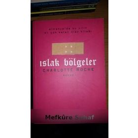 ISLAK BÖLGELER - CHARLOTTE ROCHE