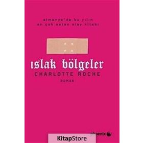 ISLAK BÖLGELER - CHARLOTTE ROCHE