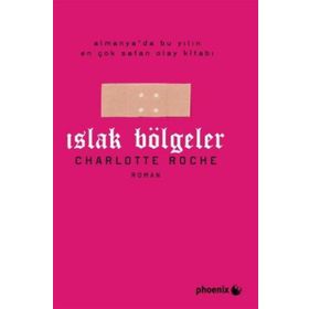 ISLAK BÖLGELER - CHARLOTTE ROCHE