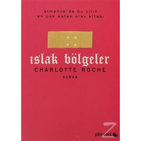 ISLAK BÖLGELER - CHARLOTTE ROCHE