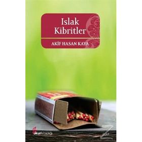 ISLAK KIBRITLER - AKIF HASAN KAYA