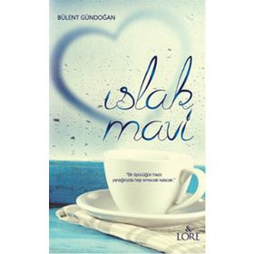 Islak Mavi - Bülent Gündoğan