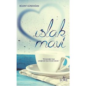 Islak Mavi - Bülent Gündoğan