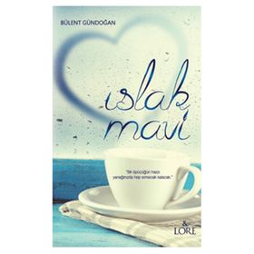 Islak Mavi - Bülent Gündoğan