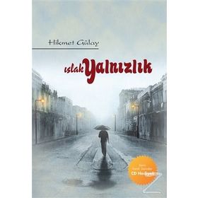 Islak Yalnızlık - Hikmet Gülay