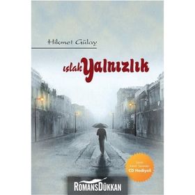 Islak Yalnızlık - Hikmet Gülay