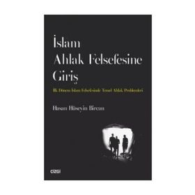 İslam Ahlak Felsefesine Giriş - Hasan Hüseyin Bircan