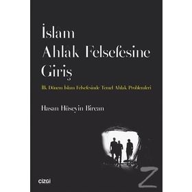 İslam Ahlak Felsefesine Giriş - Hasan Hüseyin Bircan