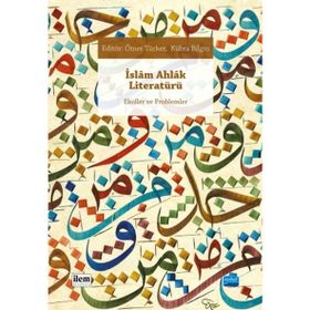 İslam Ahlak Literatürü İlem Yayınları