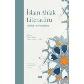 İslam Ahlak Literatürü İlem Yayınları