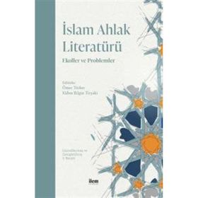 İslam Ahlak Literatürü İlem Yayınları