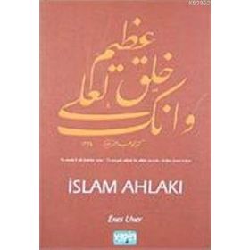 İSLAM AHLAKI (HUZURLU YAŞAMAK İÇİN 100 ALTIN KURAL) - MEHMET DIKMEN