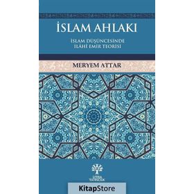 İslam Ahlakı - Meryem Attar