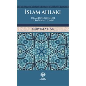 İslam Ahlakı - Meryem Attar