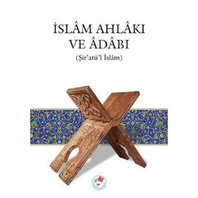 İSLAM AHLAKI VE ADABI - KOLEKTIF