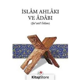 İSLAM AHLAKI VE ADABI - KOLEKTIF