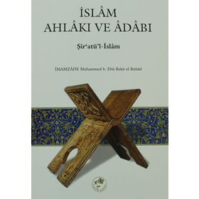 İSLAM AHLAKI VE ADABI - KOLEKTIF