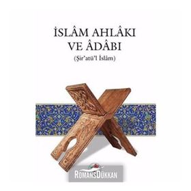 İSLAM AHLAKI VE ADABI - KOLEKTIF