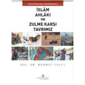 İslam Ahlakı Ve Zulme Karşı Tavrımız - Mehmet Yolcu