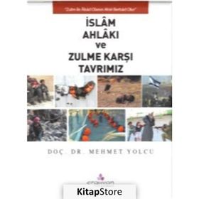 İslam Ahlakı Ve Zulme Karşı Tavrımız - Mehmet Yolcu