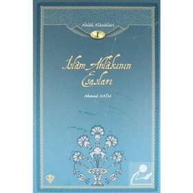 İSLAM AHLAKININ ESASLARI - BABANZADE AHMET NAIM