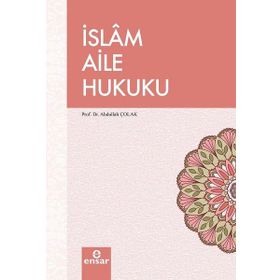 İslam Aile Hukuku - Halil İbrahim Acar