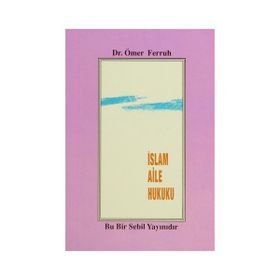 İSLAM AILE HUKUKU - ÖMER FERRUH