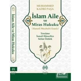 İslam Aile ve Miras Hukuku - Muhamed Kadri Paşa