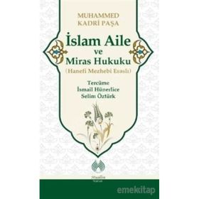 İslam Aile ve Miras Hukuku - Muhamed Kadri Paşa