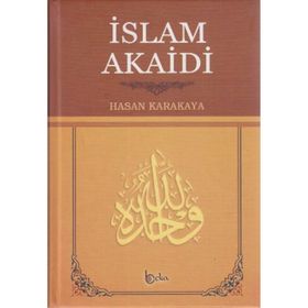 İslam Akaidi - Hasan Karakaya