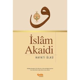 İslam Akaidi - Hayati Ülkü